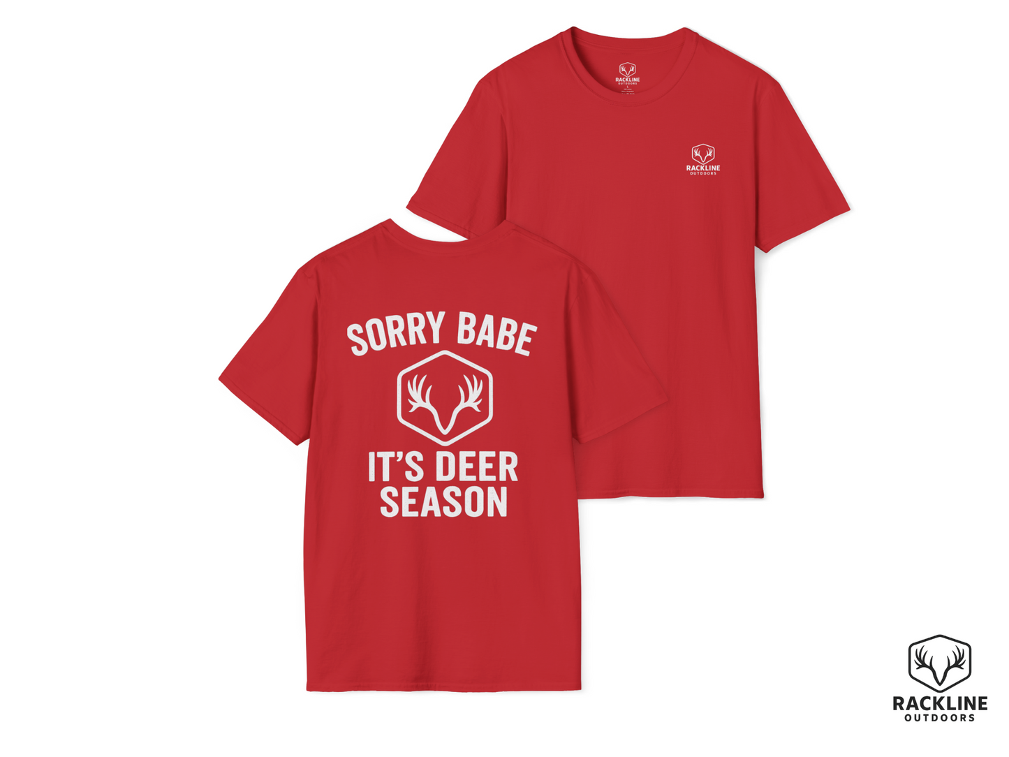 RackLine-“Sorry Babe, It’s Deer Season” Tee